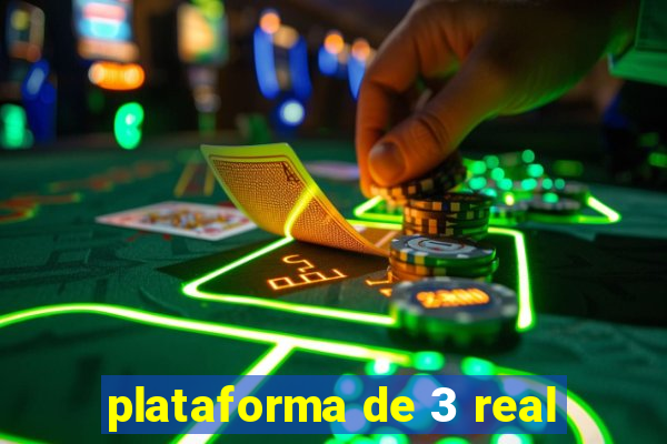 plataforma de 3 real